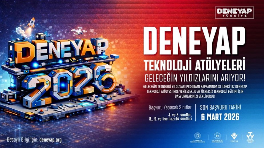 DENEYAP Teknoloji Atölyeleri Geleceğin Teknoloji Yıldızlarını Arıyor