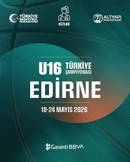 Edirne, U16 Kızlar Türkiye Şampiyonası’na Ev Sahipliği Yapacak