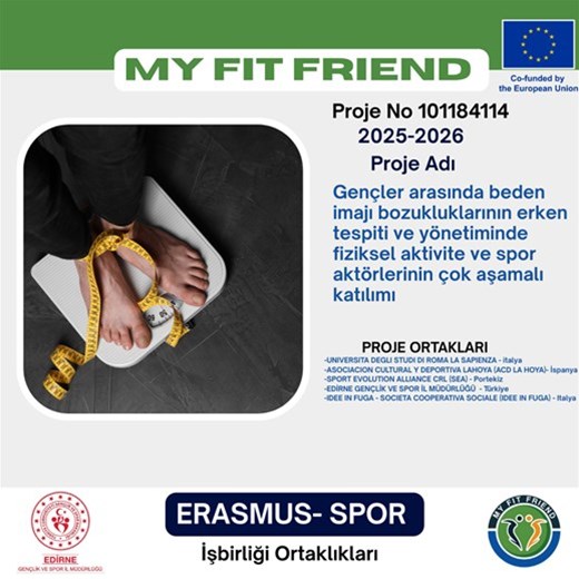 "MY FIT FRIEND" Projesi Kapsamında Edirne Spor Hekimleri Eğitim Etkinliği Başvuruları Başladı 