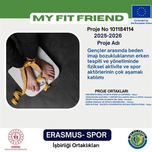 "MY FIT FRIEND" Projesi Kapsamında Edirne Eğitim Etkinliği Başvuruları Başladı